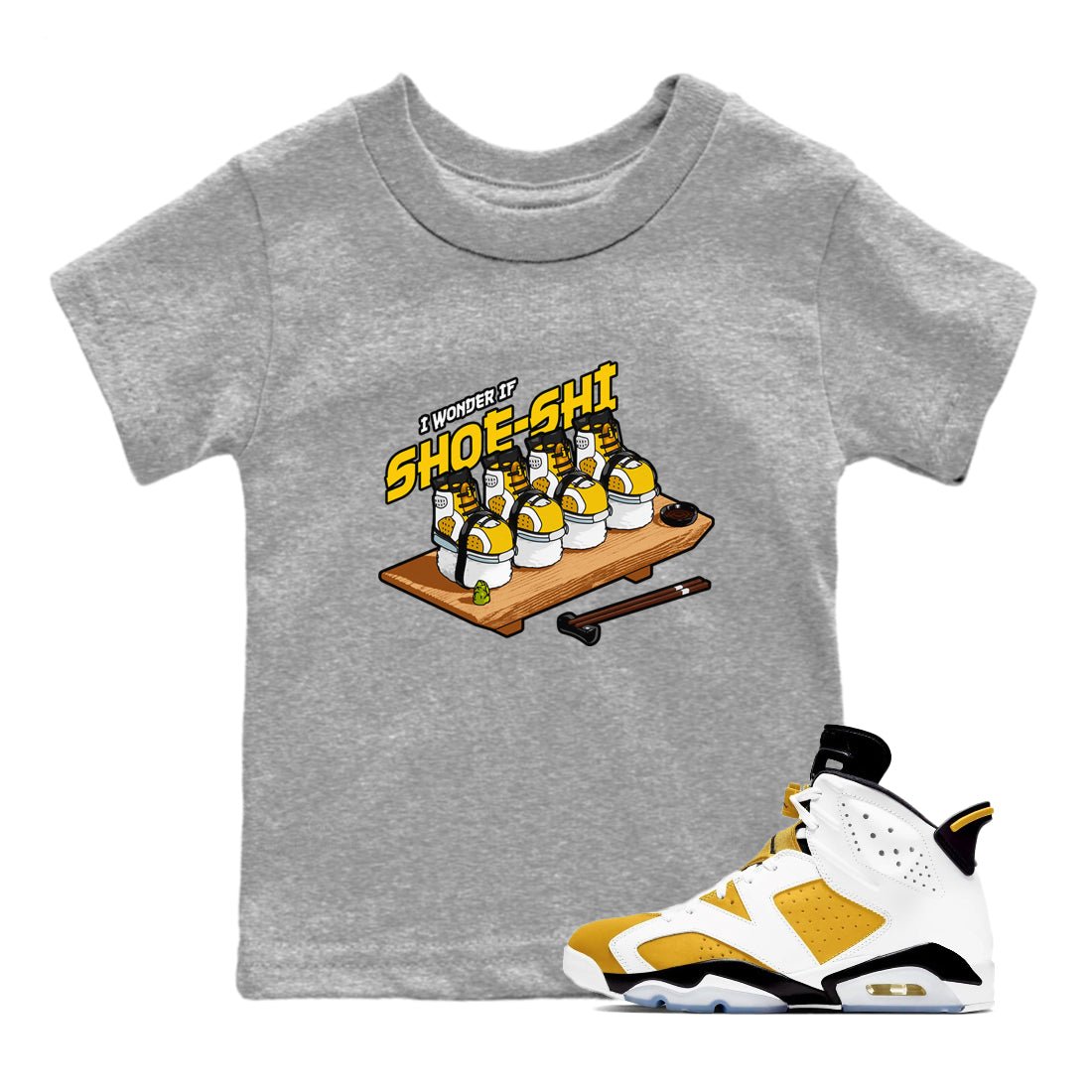 Air Jordan 6 Yellow Ochre shirt to match jordans Shoe-Shi sneaker tees AJ6 Yellow Ochre SNRT Sneaker Release Tees Baby Toddler Heather Grey 1 T-Shirt
