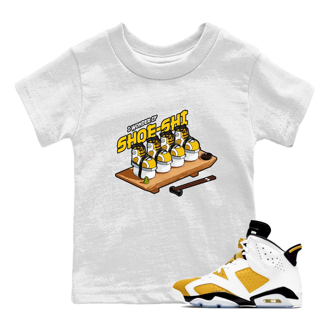 Air Jordan 6 Yellow Ochre shirt to match jordans Shoe-Shi sneaker tees AJ6 Yellow Ochre SNRT Sneaker Release Tees Baby Toddler White 1 T-Shirt