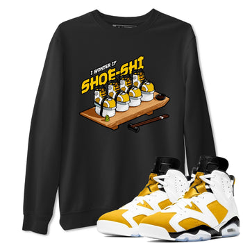 Air Jordan 6 Yellow Ochre shirt to match jordans Shoe-Shi sneaker tees AJ6 Yellow Ochre SNRT Sneaker Release Tees Unisex Black 1 T-Shirt