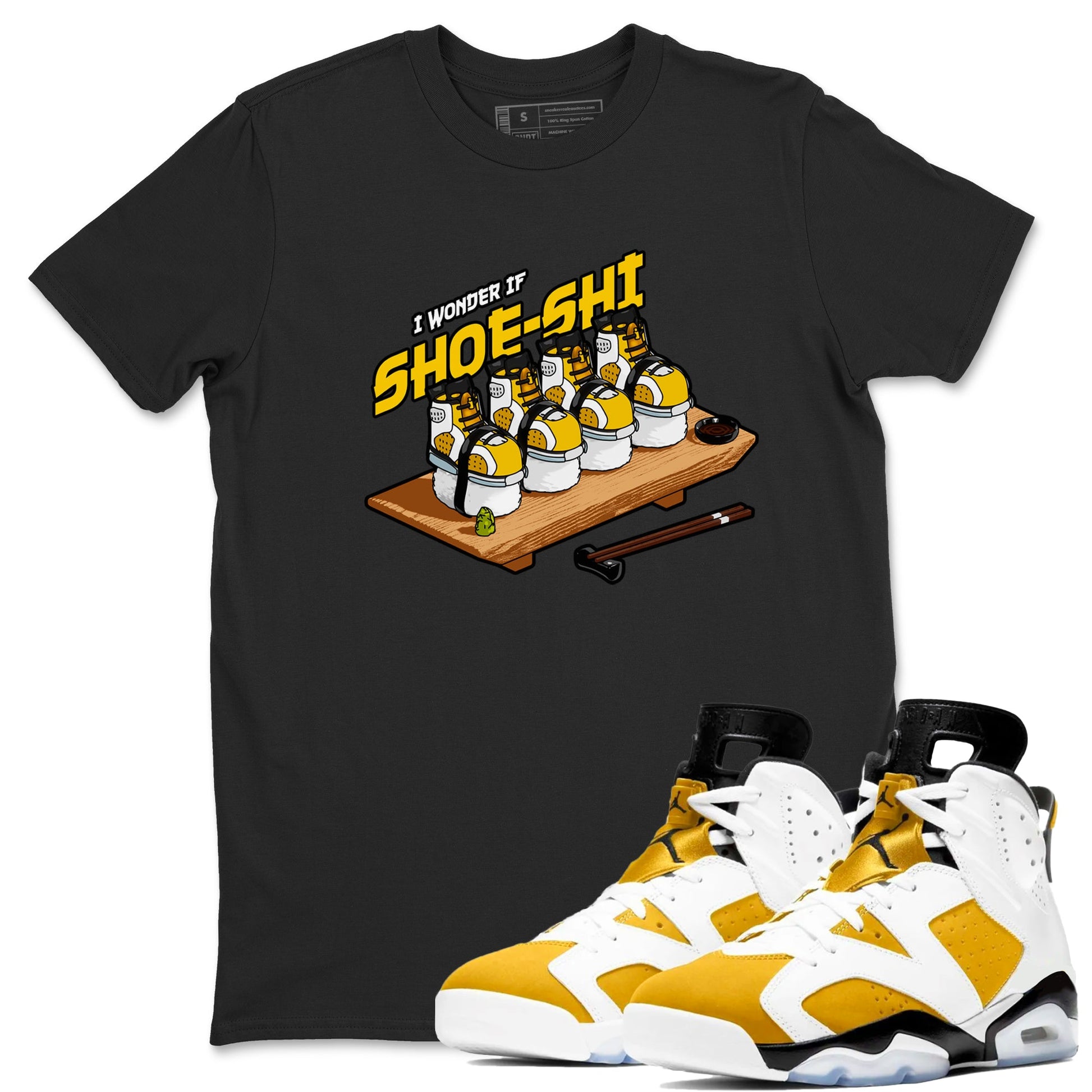 Air Jordan 6 Yellow Ochre shirt to match jordans Shoe-Shi sneaker tees AJ6 Yellow Ochre SNRT Sneaker Release Tees Unisex Black 1 T-Shirt