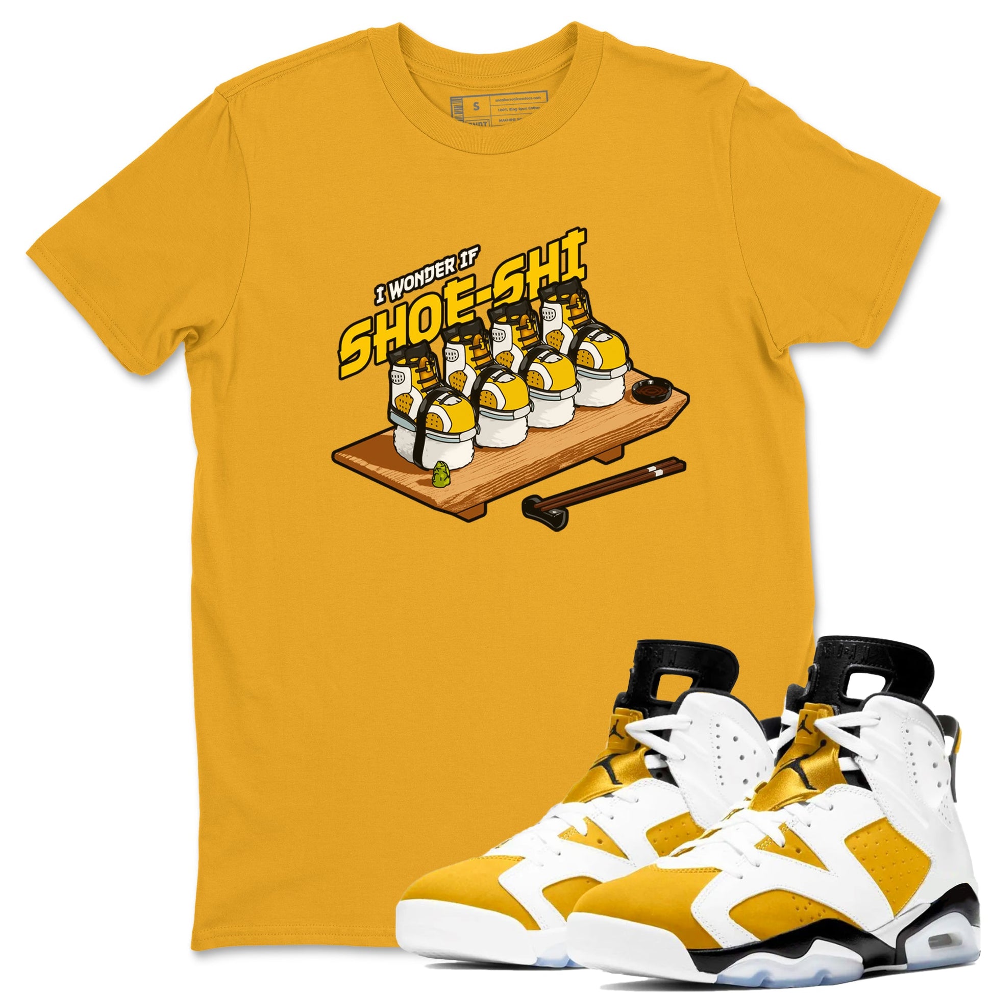 Air Jordan 6 Yellow Ochre shirt to match jordans Shoe-Shi sneaker tees AJ6 Yellow Ochre SNRT Sneaker Release Tees Unisex Gold 1 T-Shirt