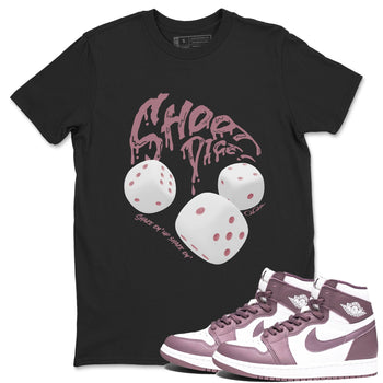 Air Jordan 1 Mauve shirt to match jordans Shoot Dice sneaker tees AJ1Mauve SNRT Sneaker Release Tees Unisex Black 1 T-Shirt