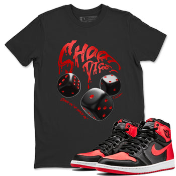 Air Jordan 1 Satin Bred Sneaker Match Tees Shoot Dice Sneaker Tees AJ1 Satin Bred Sneaker Release Tees Unisex Shirts Black 1