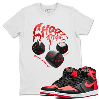 Air Jordan 1 Satin Bred Sneaker Match Tees Shoot Dice Sneaker Tees AJ1 Satin Bred Sneaker Release Tees Unisex Shirts White 1