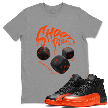 Air Jordan 12 Brilliant Orange Sneaker Match Tees Shoot Dice Sneaker Tees AJ1 OG High2 Brilliant Orange Sneaker Release Tees Unisex Shirts Heather Grey 1