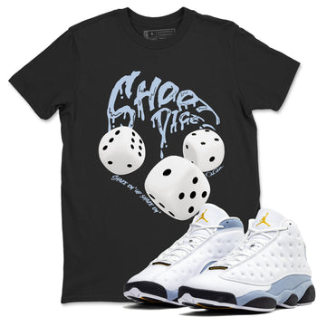 Air Jordan 13 Blue Grey shirt to match jordans Shoot Dice sneaker tees AJ13 Blue Grey SNRT Sneaker Release Tees unisex cotton Black 1 crew neck shirt