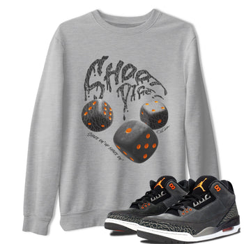 Air Jordan 3 Fear shirt to match jordans Shoot Dice sneaker tees AJ3 Fear SNRT Sneaker Release Tees Unisex Heather Grey 1 T-Shirt