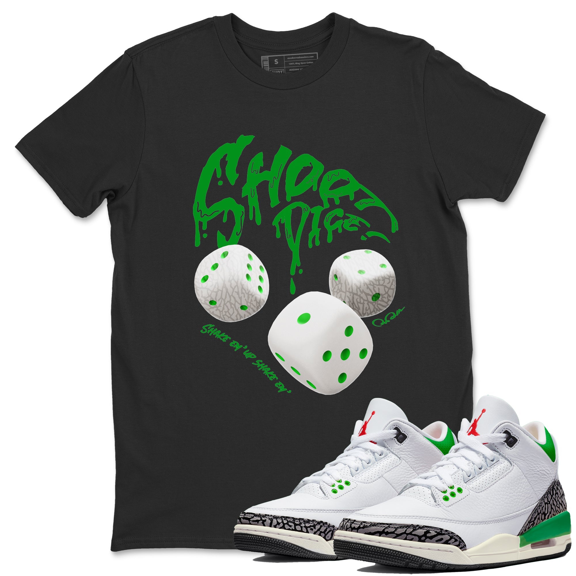 Air Jordan 3 Lucky Green Sneaker Match Tees Shoot Dice Sneaker Tees AJ3 Lucky Green Sneaker Release Tees Unisex Shirts Black 1