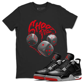 4s Bred Reimagined shirt to match jordans Shoot Dice sneaker tees Air Jordan 4 Bred Reimagined SNRT Sneaker Release Tees unisex cotton Black 1 crew neck shirt