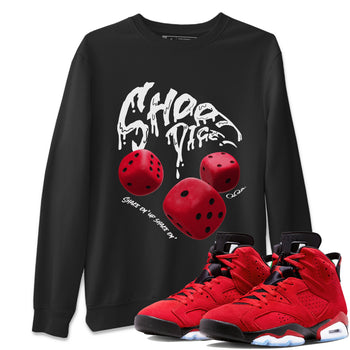 Air Jordan 6 Toro Bravo Sneaker Match Tees Shoot Dice Sneaker Tees AJ6 Toro Bravo Sneaker Release Tees Unisex Shirts Black 1