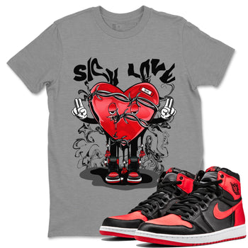 Air Jordan 1 Satin Bred Sneaker Match Tees Sick Love Sneaker Tees Jordan 1 High OG Satin Bred Sneaker Release Tees Unisex Shirts Heather Grey 1