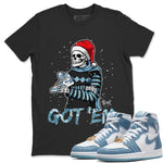 Jordan 1 Denim Sneaker Match Tees Skull Got Em Sneaker Tees Jordan 1 Denim Sneaker Release Tees Unisex Shirts