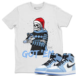 Jordan 1 University Blue Sneaker Match Tees Skull Got Em Sneaker Tees Jordan 1 University Blue Sneaker Release Tees Unisex Shirts