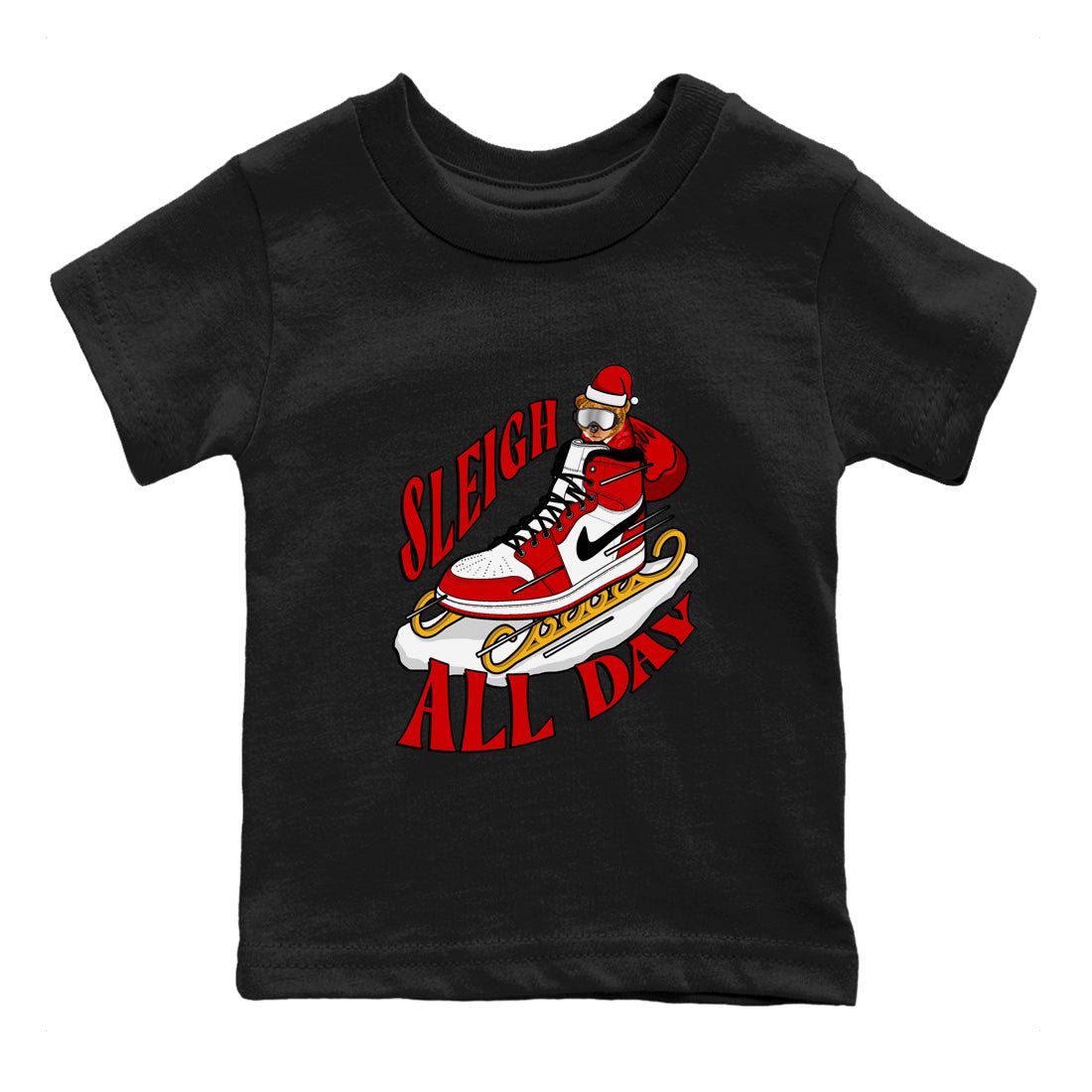 Air Jordan 1 Chicago shirt to match jordans Sleigh All Day sneaker tees christmas gift Xmas outfit AJ1 Chicago SNRT Sneaker Release Tees Baby Toddler Black 2 T-Shirt