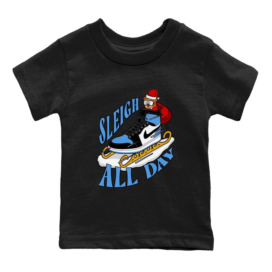 Air Jordan 1 UNC TOE shirt to match jordans Sleigh All Day sneaker tees christmas gift Xmas outfit AJ1 UNC TOE SNRT Sneaker Release Tees Baby Toddler Black 2 T-Shirt