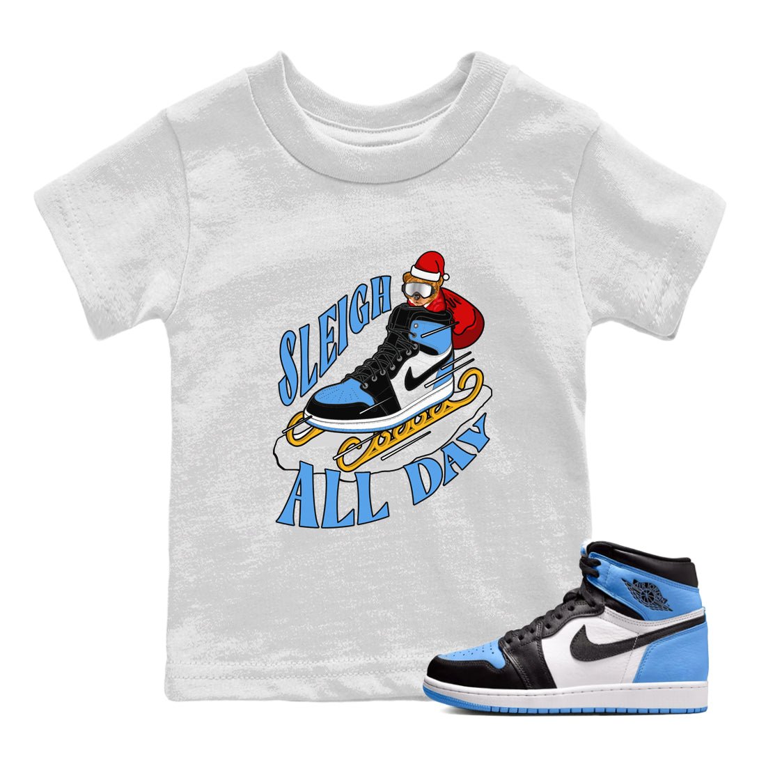 Air Jordan 1 UNC TOE shirt to match jordans Sleigh All Day sneaker tees christmas gift Xmas outfit AJ1 UNC TOE SNRT Sneaker Release Tees Baby Toddler White 1 T-Shirt