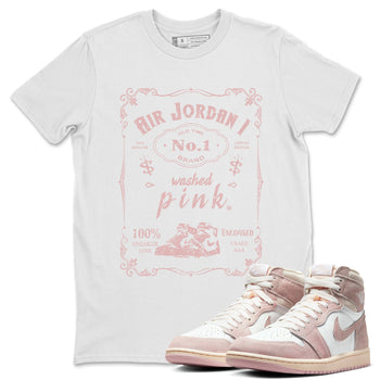 Air Jordan 1 Washed Pink Sneaker Match Tees Sneaker Label Sneaker Tees Air Jordan 1 High OG WMNS Washed Pink Sneaker Release Tees Unisex Shirts White 1
