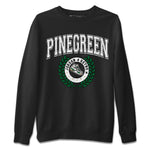 Jordan 4 Pine Green SB Sneaker Match Tees Sneaker Letter Sneaker Tees Nike SB Air Jordan 4 Pine Green Sneaker Tees Sneaker Release Shirts Unisex Shirts Black 2