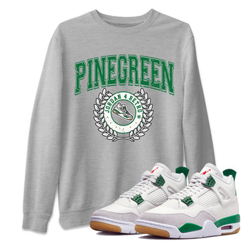 Air Jordan 4 Pine Green Sneaker Match Tees Sneaker Letter Sneaker Tees Nike SB Air Jordan 4 Pine Green Sneaker Release Tees Unisex Shirts Heather Grey 1