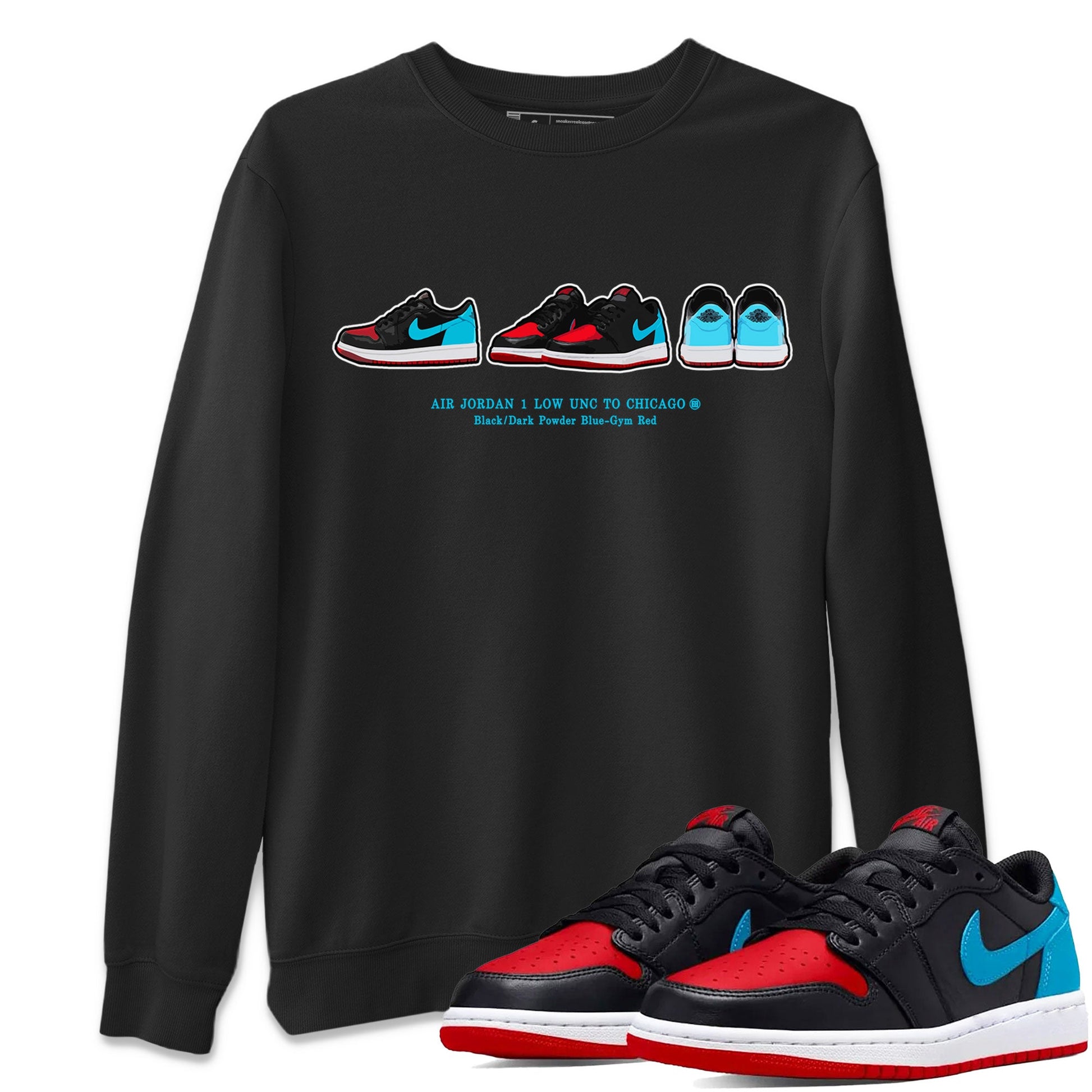 Air Jordan 1 UNC to Chicago Sneaker Match Tees Sneaker Prelude Sneaker Tees Jordan 1 Low OG WMNS UNC to Chicago SNRT Sneaker Release Tees Unisex Shirts Black 1