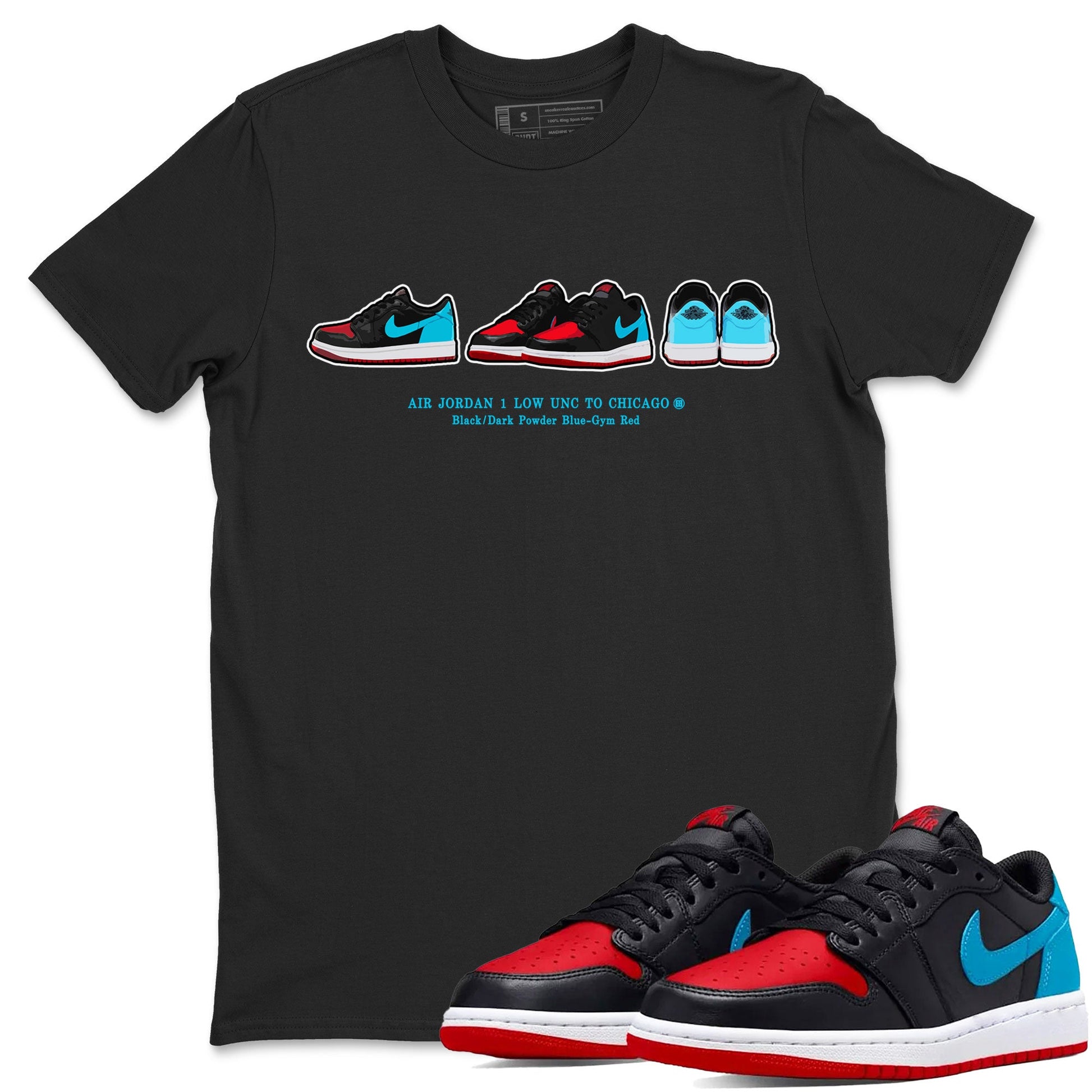 Air Jordan 1 UNC to Chicago Sneaker Match Tees Sneaker Prelude Sneaker Tees Jordan 1 Low OG WMNS UNC to Chicago SNRT Sneaker Release Tees Unisex Shirts Black 1