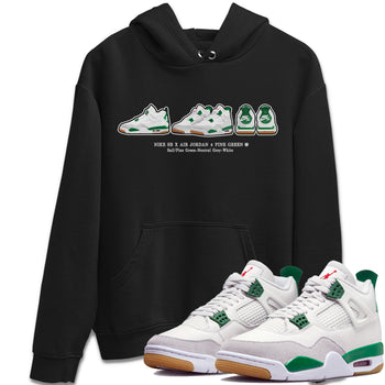 Jordan 4 Pine Green SB Sneaker Match Tees Sneaker Prelude Sneaker Tees Nike SB Air Jordan 4 Pine Green Sneaker Tees Sneaker Release Shirts Unisex Shirts Black 1