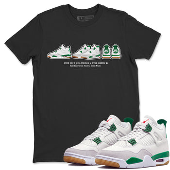 Air Jordan 4 Pine Green Sneaker Match Tees Sneaker Prelude Sneaker Tees Nike SB Air Jordan 4 Pine Green Sneaker Release Tees Unisex Shirts Black 1