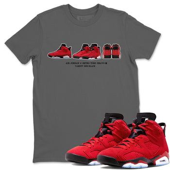 Air Jordan 6 Toro Bravo Sneaker Match Tees Sneaker Prelude Sneaker Tees Air Jordan 6 Toro Tees Unisex Shirts Cool Grey 1