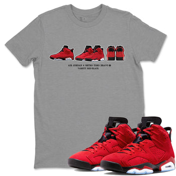 Air Jordan 6 Toro Bravo Sneaker Match Tees Sneaker Prelude Sneaker Tees Air Jordan 6 Toro Tees Unisex Shirts Heather Grey 1