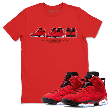 Air Jordan 6 Toro Bravo Sneaker Match Tees Sneaker Prelude Sneaker Tees Air Jordan 6 Toro Tees Unisex Shirts Red 1