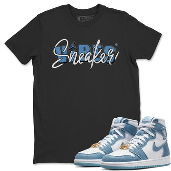 Jordan 1 Denim Sneaker Match Tees Sneaker Vibes Sneaker Tees Jordan 1 Denim Sneaker Release Tees Unisex Shirts