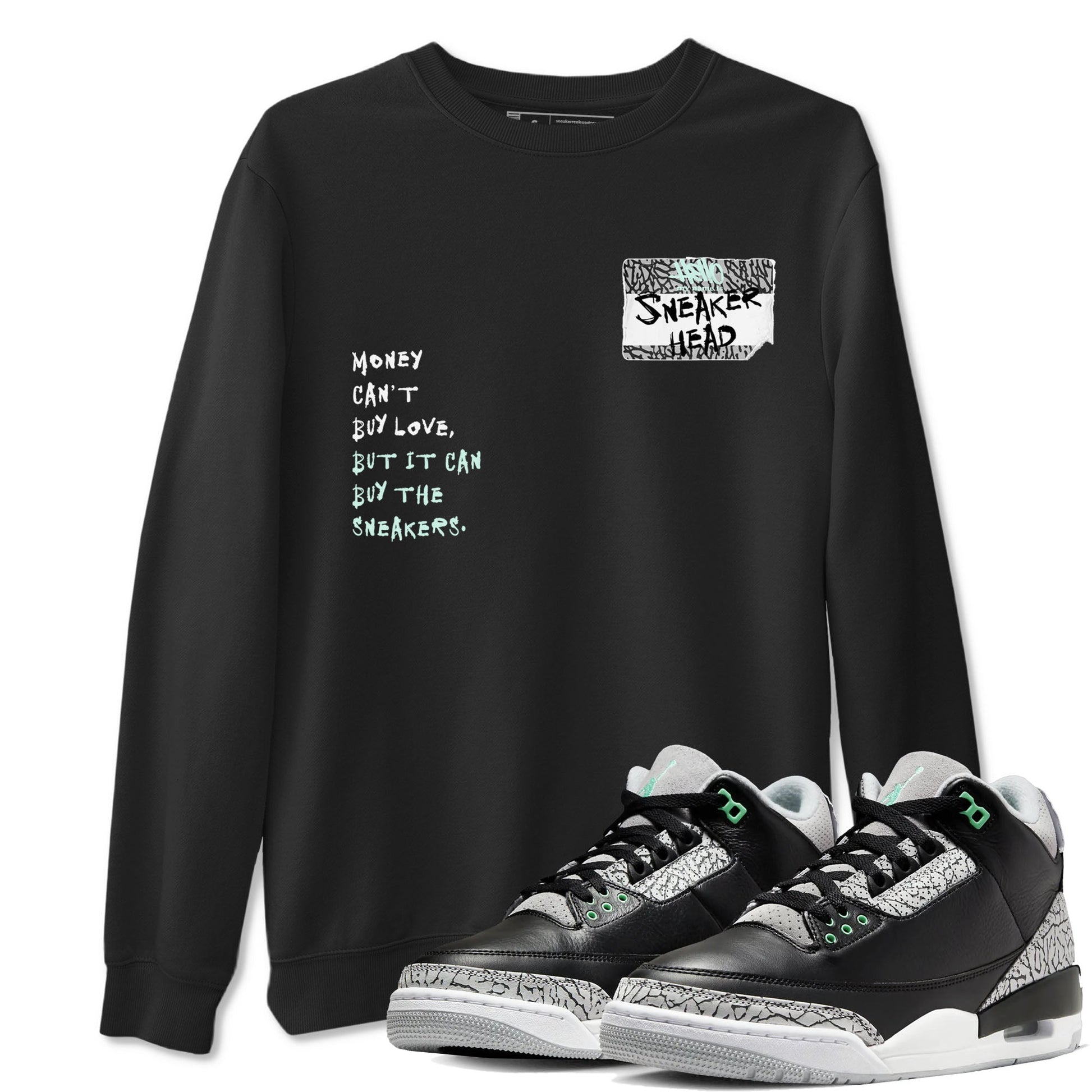 3s Green Glow shirt to match jordans Sneakerhead Badge sneaker tees Air Jordan 3 Green Glow SNRT Sneaker Release Tees unisex cotton Black 1 crew neck shirt