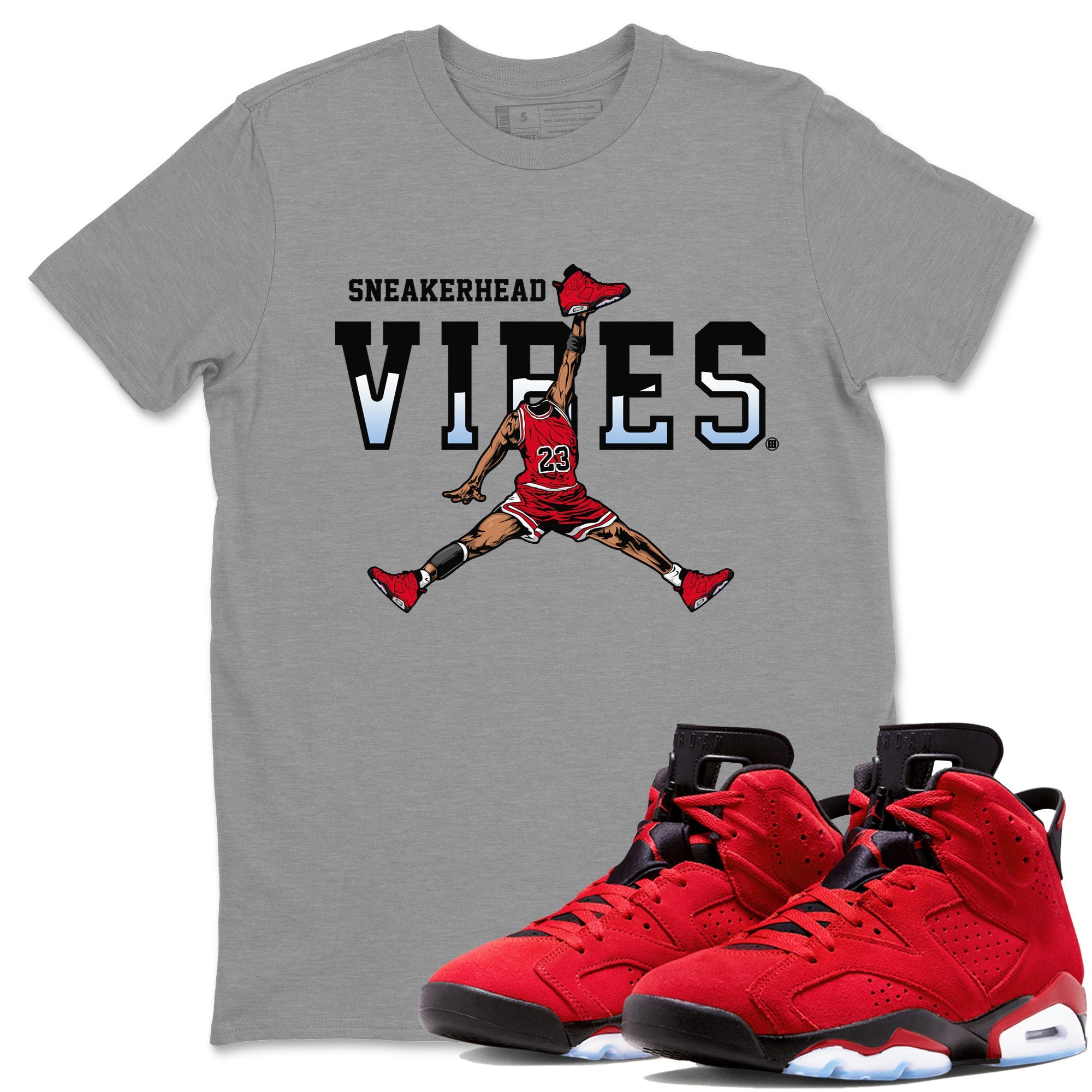 Air Jordan 6 Toro Bravo Sneakerhead Vibes Crew Neck Sneaker Tees Air Jordan 6 Toro Sneaker T-Shirts Size Chart
