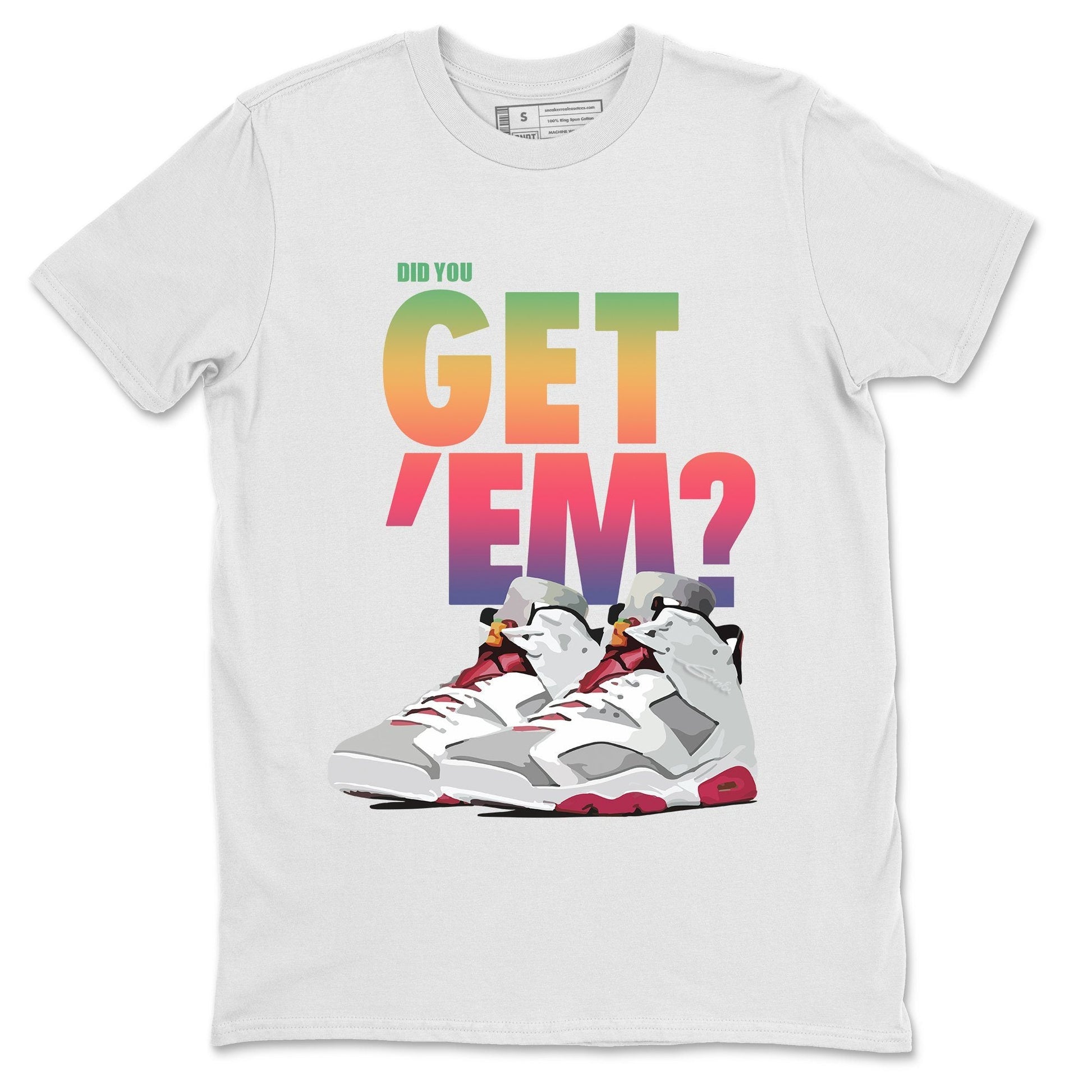 Jordan 6 Hare Sneaker Match Tees Did You Get Em SNRT Sneaker Tees Jordan 6 Hare SNRT Sneaker Release Tees Unisex Shirts