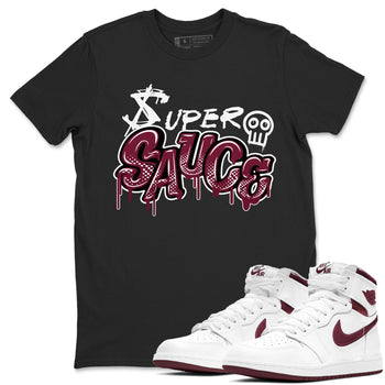 1s Metallic Burgundy shirt to match jordans Super Sauce sneaker tees Air Jordan 1 Metallic Burgundy SNRT Sneaker Release Tees unisex cotton Black 1 crew neck shirt