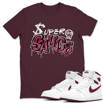 1s Metallic Burgundy shirt to match jordans Super Sauce sneaker tees Air Jordan 1 Metallic Burgundy SNRT Sneaker Release Tees unisex cotton Maroon 1 crew neck shirt