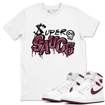 1s Metallic Burgundy shirt to match jordans Super Sauce sneaker tees Air Jordan 1 Metallic Burgundy SNRT Sneaker Release Tees unisex cotton White 1 crew neck shirt