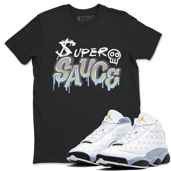 13s Blue Grey shirt to match jordans Super Sauce sneaker tees Air Jordan 13 Blue Grey SNRT Sneaker Release Tees unisex cotton Black 1 crew neck shirt
