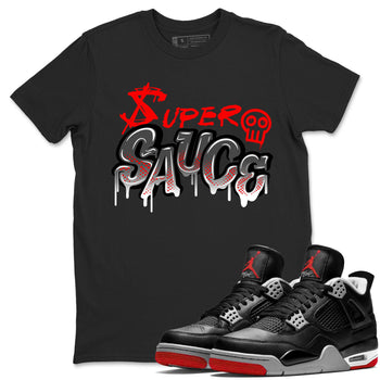 4s Bred Reimagined shirt to match jordans Super Sauce sneaker tees Air Jordan 4 Bred Reimagined SNRT Sneaker Release Tees unisex cotton Black 1 crew neck shirt