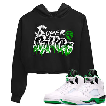 5s Lucky Green shirt to match jordans Super Sauce sneaker tees Air Jordan 5 Lucky Green SNRT Sneaker Release Tees Black 1 crop length shirt