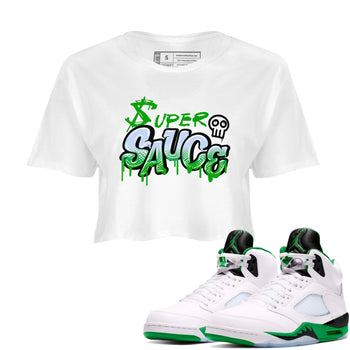 5s Lucky Green shirt to match jordans Super Sauce sneaker tees Air Jordan 5 Lucky Green SNRT Sneaker Release Tees White 1 crop length shirt
