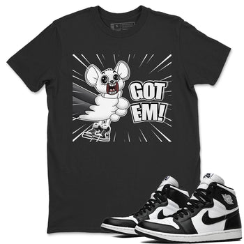 Jordan 1 Black White Sneaker Match Tees T&J Got Em Sneaker Tees Jordan 1 Black White Sneaker Release Tees Unisex Shirts