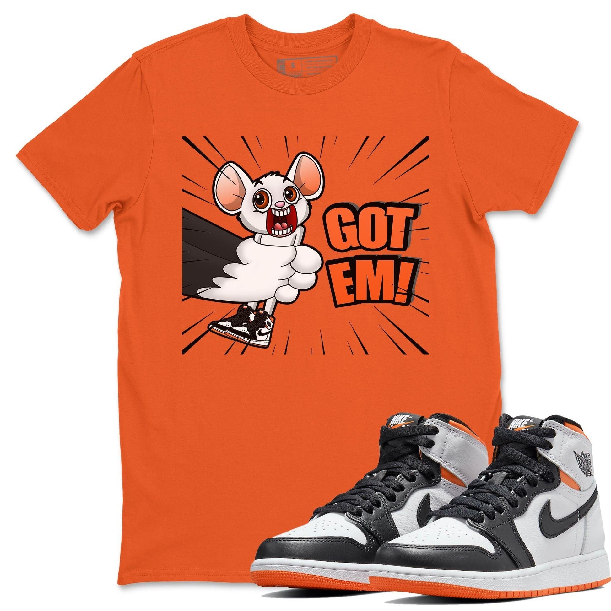 Jordan 1 Electro Orange Sneaker Match Tees T&J Got Em Sneaker Tees Jordan 1 Electro Orange Sneaker Release Tees Unisex Shirts