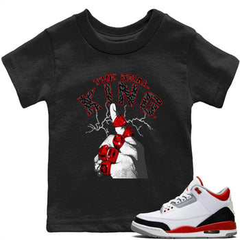 Jordan 3 Fire Red Sneaker Match Tees The Real King Sneaker Tees Jordan 3 Fire Red Sneaker Release Tees Kids Shirts