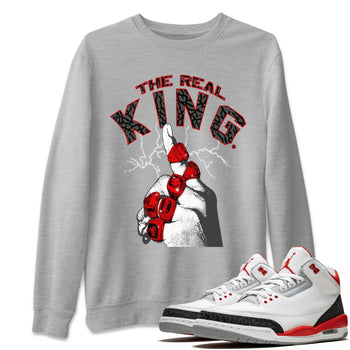 Jordan 3 Fire Red Sneaker Match Tees The Real King Sneaker Tees Jordan 3 Fire Red Sneaker Release Tees Unisex Shirts