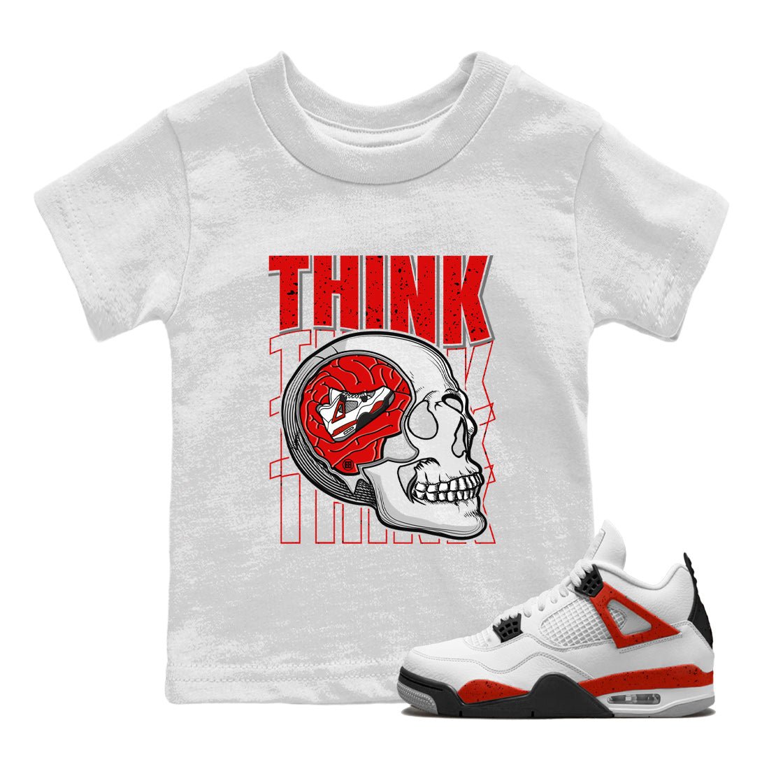 Air Jordan 4 Red Cement Sneaker Match Tees Think Think Think 4s Red Cement T-Shirts Sneaker Release Tees Kids Shirts White 1