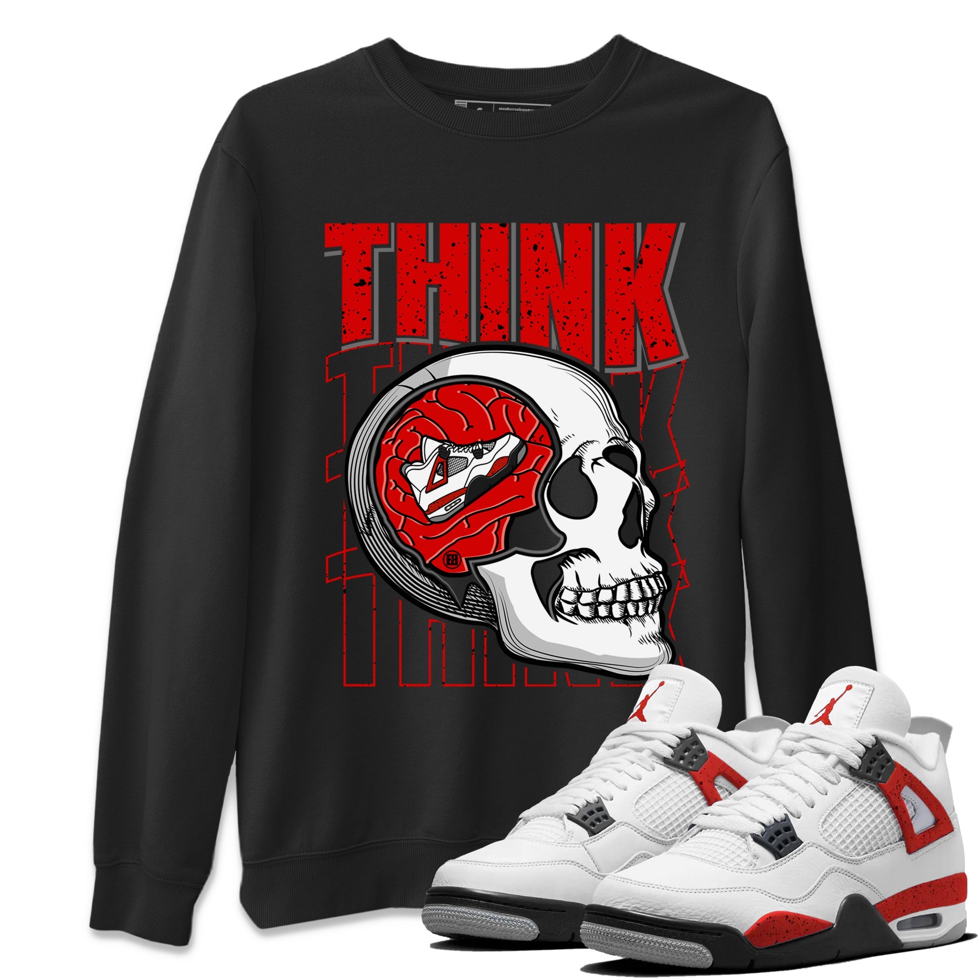Air Jordan 4 Red Cement Sneaker Match Tees Think Think Think 4s Red Cement T-Shirts Sneaker Release Tees Unisex Shirts Black 1