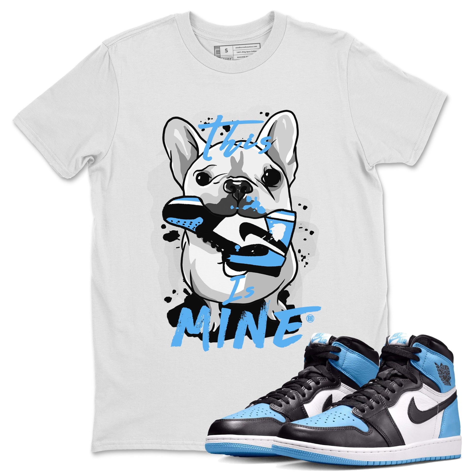 Air Jordan 1 Retro High OG UNC Toe Shirt to match Jordans This Is Mine Sneaker Tees AJ1 UNC Toe Tee Crew Neck T-Shirts White 1