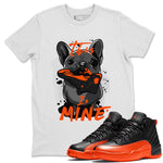 Air Jordan 12 Brilliant Orange Sneaker Match Tees This Is Mine Sneaker Tees 12s Brilliant Orange Tee Unisex Shirts White 1