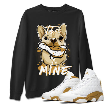Jordan Retro 13 Wheat Sneaker Matching Tee This Is Mine Sneaker Tees Air Jordan 13 Wheat Sneaker Release Tees Unisex Shirts Black 1